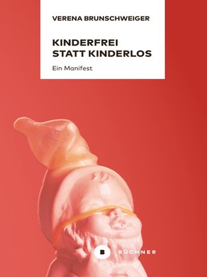 cover image of Kinderfrei statt kinderlos